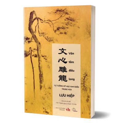 Văn Tâm Điêu Long - Tư Tưởng Mỹ Học Kinh Điển Trung Hoa