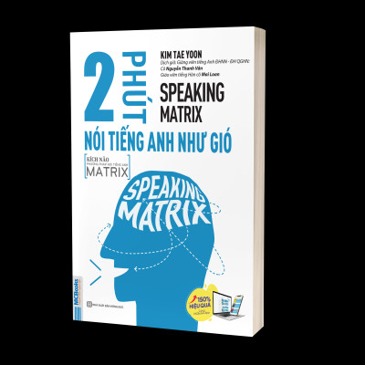 Speaking Matrix - 2 Phút Nói Tiếng Anh Như Gió