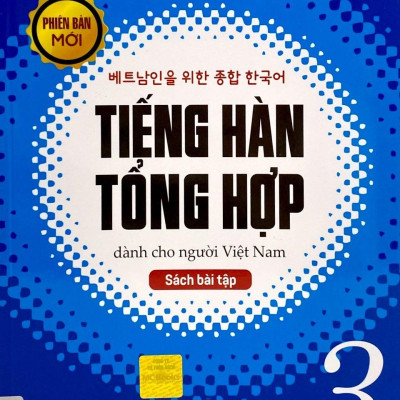 Bài Tập Tiếng Hàn Tổng Hợp Trung Cấp 3 (Phiên Bản Mới)