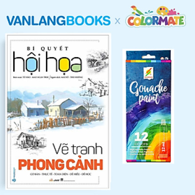 Sách Bí Quyết Hội Họa - Vẽ Tranh Phong Cảnh + Hộp 12 Tuýp Màu Vẽ Gouache Paint - Vanlangbooks x Colormate