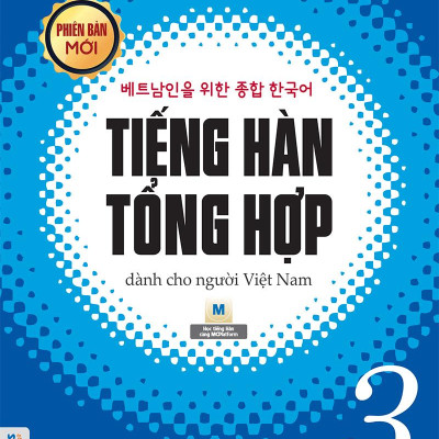 Tiếng Hàn Tổng Hợp Trung Cấp 3 (Phiên Bản Mới - Đen Trắng)