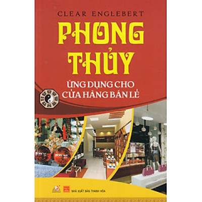 Phong Thủy Ứng Dụng Cho Cửa Hàng Bán Lẻ - Vanlangbooks