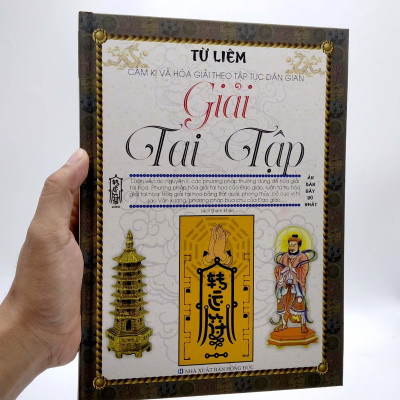Cấm Kị Và Hóa Giải Theo Tập Tục Dân Gian - Giải Tai Tập (Tái Bản)