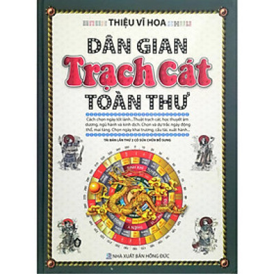 Dân Gian Trạch Cát Toàn Thư - Tái Bản Lần 2