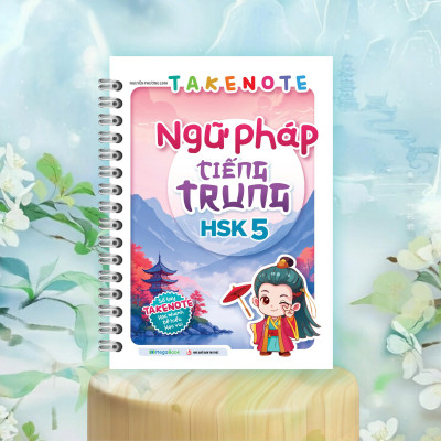 Takenote Ngữ Pháp Tiếng Trung HSK 1-6