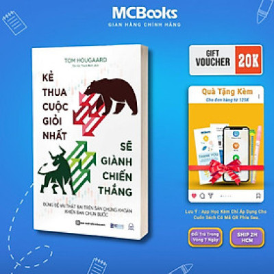 Sách - Kẻ Thua Cuộc Giỏi Nhất Sẽ Giành Chiến Thắng - Đừng Để Vài Thất Bại Trên Sàn Chứng Khoán Khiến Bạn Chùn Bước - MCBooks