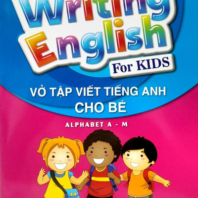 Vở Tập Viết Tiếng Anh Cho Bé - Tập 1