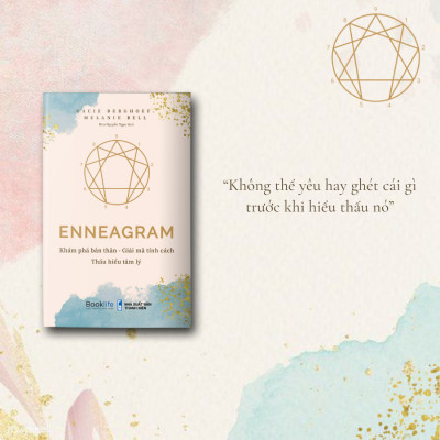 Enneagram Khám phá bản thân - Giải mã tính cách - Thấu hiểu tâm lý - Kacie Berghoef & Melanie Bell