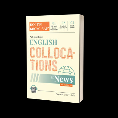 English Collocations In News - Đọc Tin Không “Vấp"