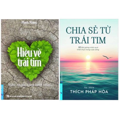 Combo Sách Hiểu Về Trái Tim + Chia Sẻ Từ Trái Tim (Tái Bản 2023)