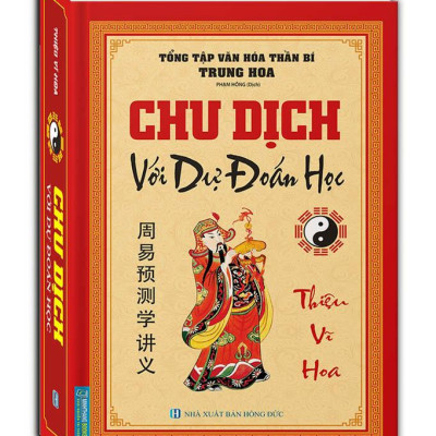 Chu Dịch Với Dự Đoán Học (Bìa Cứng)