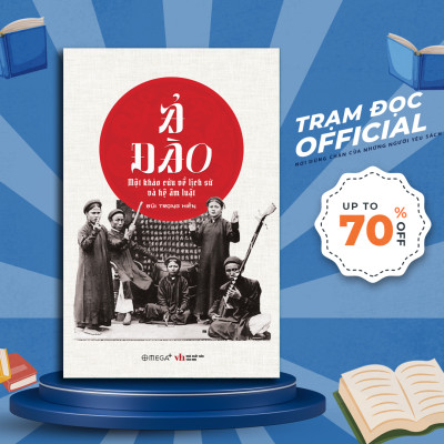 [Tiệm sách Einstein] Ả Đào - Một Khảo Cứu Về Lịch Sử Và Hệ Âm Luật