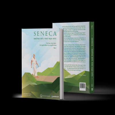 Sách Seneca: Những Bức Thư Đạo Đức – Chủ Nghĩa Khắc Kỷ Trong Đời Sống - Tập 2
