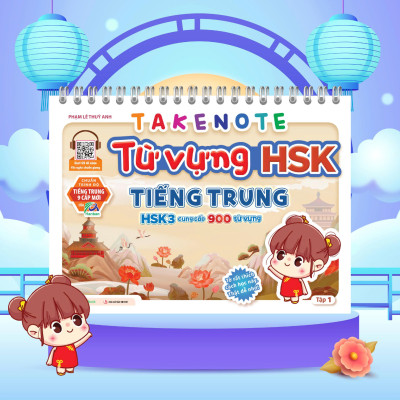 Takenote: Từ vựng HSK 1-2-3 Tiếng Trung 