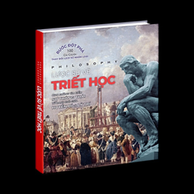 Sách Lược Sử Về Triết Học ( An Illustrated History of Thought ) - Kiến Thức Về Thế Giới Triết Học, Từ Những Nhà Tư Tưởng Lớn Đến Các Khái Niệm Hiện Đại - Hiệu Sách GenBooks, Bìa Cứng In Màu