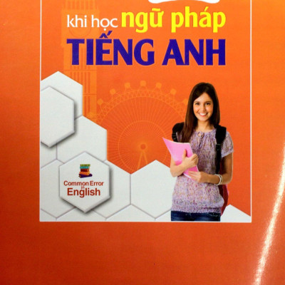 Các Lỗi Phổ Biến Khi Học Ngữ Pháp Tiếng Anh