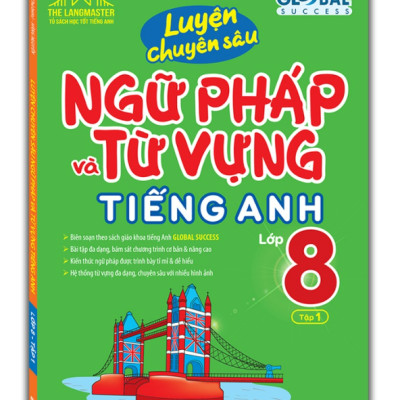 Sách - Combo 2c - GLOBAL SUCCESS - Luyện chuyên sâu ngữ pháp và từ vựng tiếng anh lớp 8