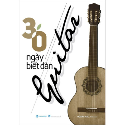 30 Ngày Biết Đàn Guitar