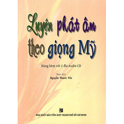 Luyện Phát Âm Theo Giọng Mỹ - Kèm 2 CD