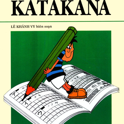 Tự Học Viết Tiếng Nhật Căn Bản Katakana (Tái Bản 2016)