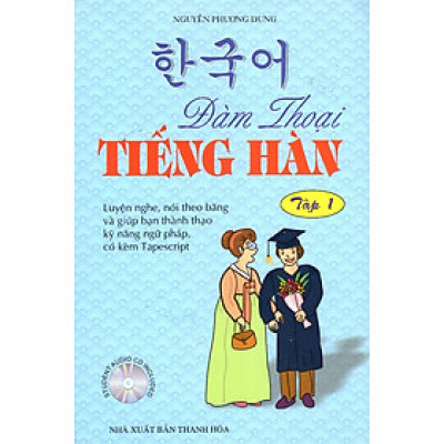 Đàm Thoại Tiếng Hàn (Tập 1)