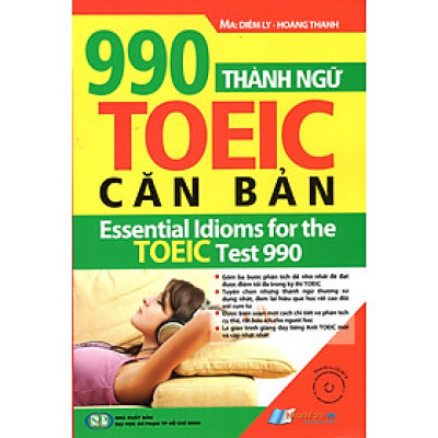 990 Thành Ngữ TOEIC Căn Bản (Kèm CD)