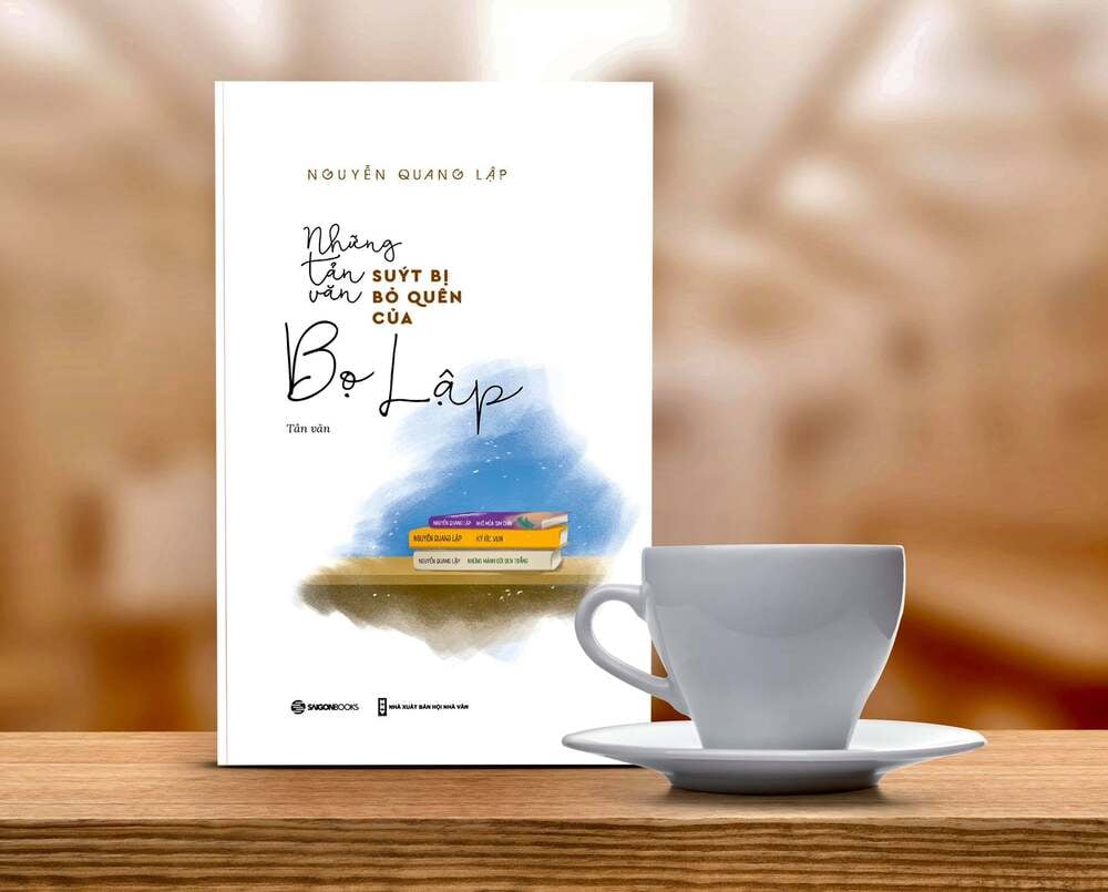 Sách Những tản văn suýt bị bỏ quên của Bọ Lập - Tác giả Nguyễn Quang Lập