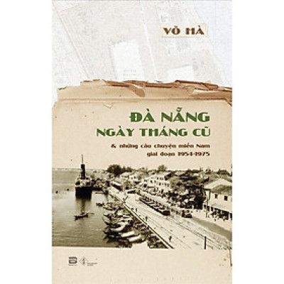 Đà Nẵng Ngày Tháng Cũ