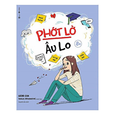 Phớt lờ lo âu 8+ - Bản Quyền