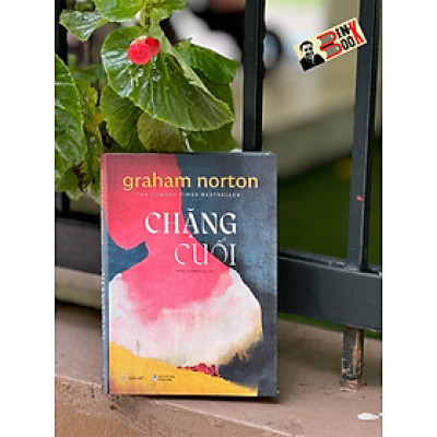 CHẶNG CUỐI – Graham Norton - Hắc Long dịch - San Hô Books 