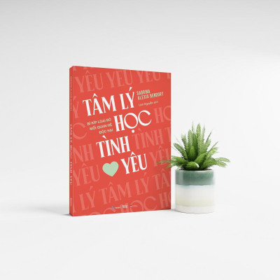 Sách  Tâm Lý Học Tình Yêu  Bí Kíp Loại Bỏ Mối Quan Hệ Độc Hại - Bản Quyền