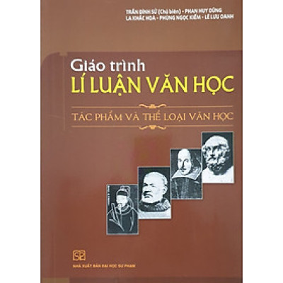 Giáo Trình Lí Luận Văn Học - Tác Phẩm Và Thể Loại Văn Học