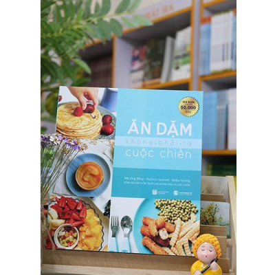 Sách - Ăn Dặm Không Phải Là Cuộc Chiến