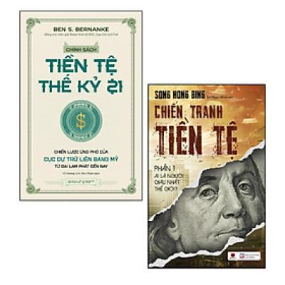 Combo Chính Sách Tiền Tệ Thế Kỷ 21 + Chiến Tranh Tiền Tệ Phần 1