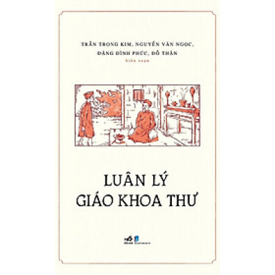 LUÂN LÝ GIÁO KHOA THƯ - Nhã Nam