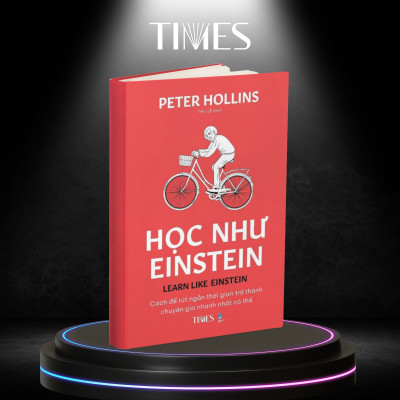 Sách - Học Như EINSTEIN- Cách để rút ngắn thời gian trở thành chuyên gia nhanh nhất có thể -Peter Hollins- TIMES