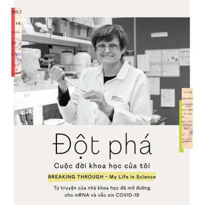 Sách - Đột phá - Cuộc đời khoa học của tôi (Katalin Karikó) (Nhã Nam Official)
