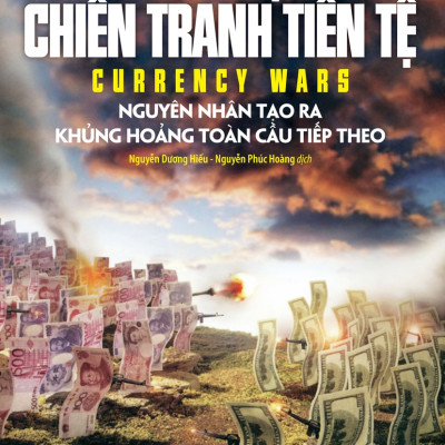 Các Cuộc Chiến Tranh Tiền Tệ (Tái Bản 2023) Trẻ