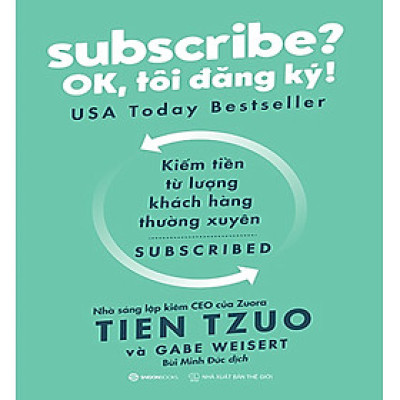 Subscribe? OK, Tôi Đăng Ký!