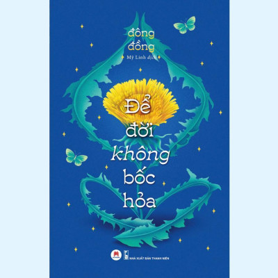 Sách - Để Đời Không Bốc Hỏa - Huy Hoàng