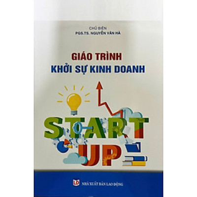 Giáo Trình Khởi Sự Kinh Doanh (PGS. TS. Nguyễn Vân Hà)