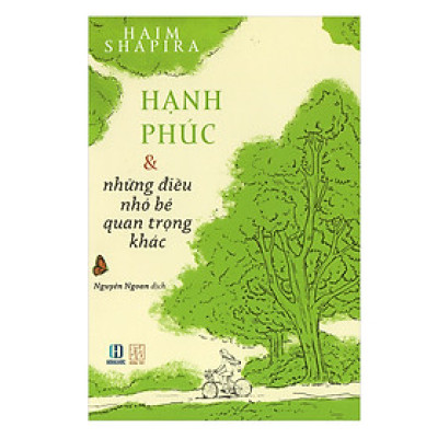 Hạnh Phúc Và Những Điều Nhỏ Bé Quan Trọng Khác