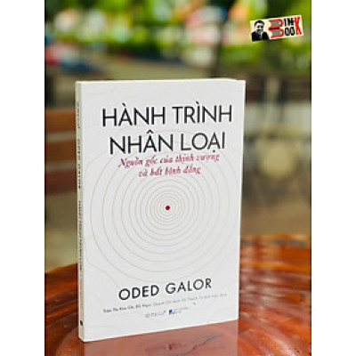 [Bìa mềm] [Tác phẩm bán chạy nhất tại Israel] HÀNH TRÌNH NHÂN LOẠI - Oded Galor – Trần Thị Kim Chi và Đỗ Ngọc Quỳnh Chi dịch - Omegaplus