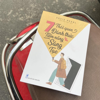 7 Thói Quen Thách Thức Tiềm Năng Sáng Tạo  - Bản Quyền