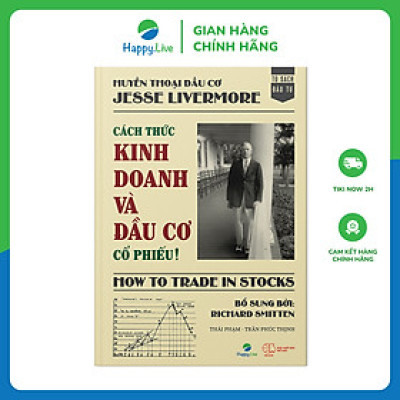 Sách Cách thức kinh doanh và đầu cơ cổ phiếu! – How to Trade in Stocks - Happy Live