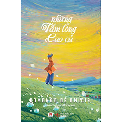 Những Tấm Lòng Cao Cả (Tái Bản 2024)