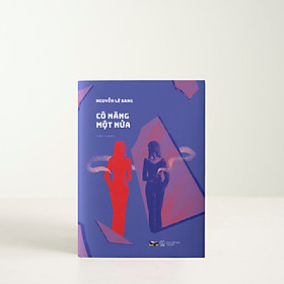 Cô nàng một nửa - Bìa Cứng (Bộ tiểu thuyết "CƠN BÃO CUỐI CÙNG")