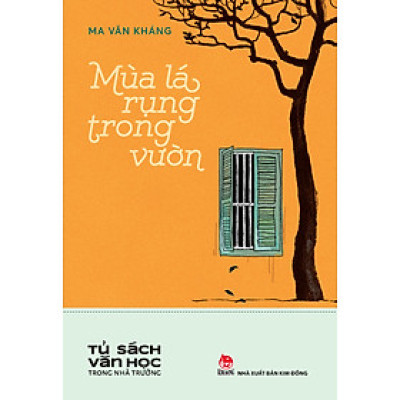 Mùa Lá Rụng Trong Vườn (Tủ Sách Văn Học Trong Nhà Trường)