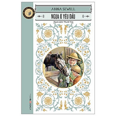 Văn Học Cổ Điển - Ngựa Ô Yêu Dấu (Tái Bản 2023)