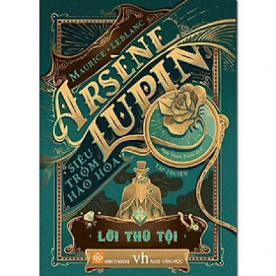 Sách - ARSENE LUPIN - SIÊU TRỘM HÀO HOA - bộ truyện kinh điển của Văn học Pháp - Đinh Tị Books phát hành